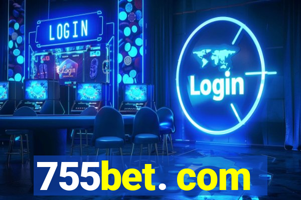 755bet. com